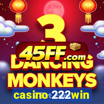 casino 222win